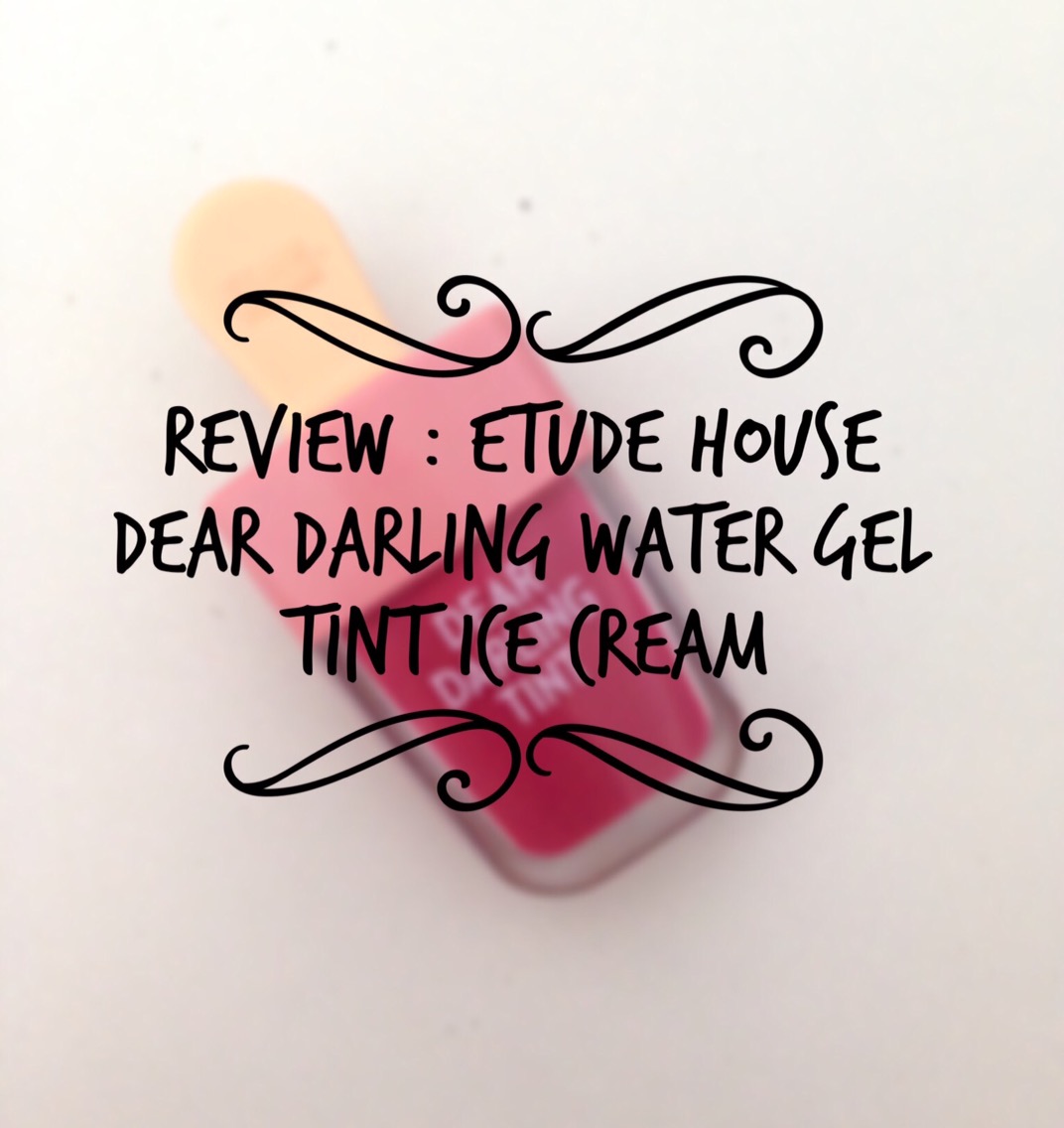 Review: Etude House Dear Darling Water Gel Tint Ice Cream